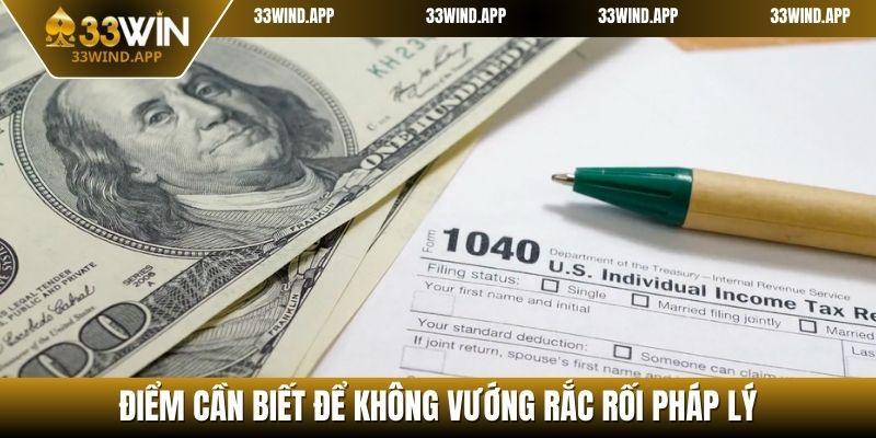 Điểm cần biết để không vướng rắc rối pháp lý