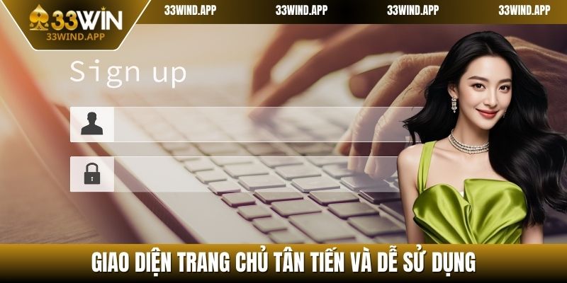Giao diện trang chủ tân tiến và dễ sử dụng