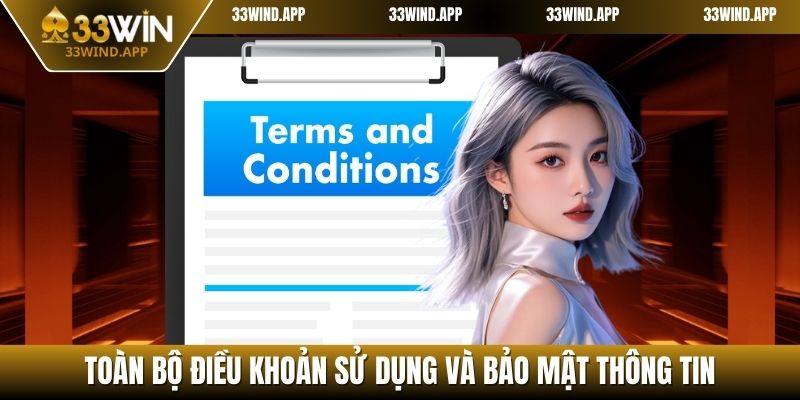Toàn bộ điều khoản sử dụng và bảo mật thông tin